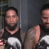 Filename=The_Usos_on_rising_from_the_ashes_at_WWE_Elimination_Chamber_WWE_Exclusive2C_Feb__172C_2019_mp40074.jpg
Filesize=86KiB
Dimensions=1280x720
Date added=Feb 18, 2019 The_Usos_on_rising_from_the_ashes_at_WWE_Elimination_Chamber_WWE_Exclusive2C_Feb__172C_2019_mp40074.jpg